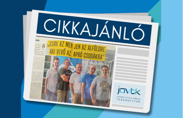 Munkatársaink cikkajánlója a könyvtárunkba járó folyóiratokból 2026.8.C.
Munkatársaink cikkajánlója a könyvtárunkba járó folyóiratokból 2026.8.C.