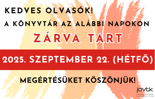 Szeptember 22-n knyvtrunk zrva tart!