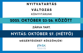 Nyitvatartás változás (2025. 10. 23.) Nyitvatartás változás (2025. 10. 23.)