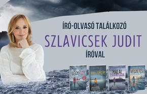 Író-olvasó találkozó Szlavicsek Judit íróval Író-olvasó találkozó Szlavicsek Judit íróval
