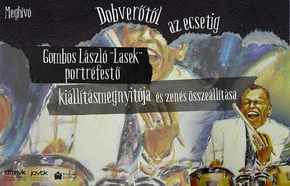 Dobver�t�l az ecsetig - Gombos L�szl� Lasek portr�fest� ki�ll�t�sa