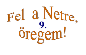 Fel a netre, regem! 9 online vetlked eredmnyhirdetse