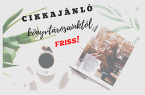 Munkatársaink cikkajánlója a könyvtárunkba járó folyóiratokból 2025.7.A. Munkatársaink cikkajánlója a könyvtárunkba járó folyóiratokból 2025.7.A.